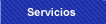 Servicios